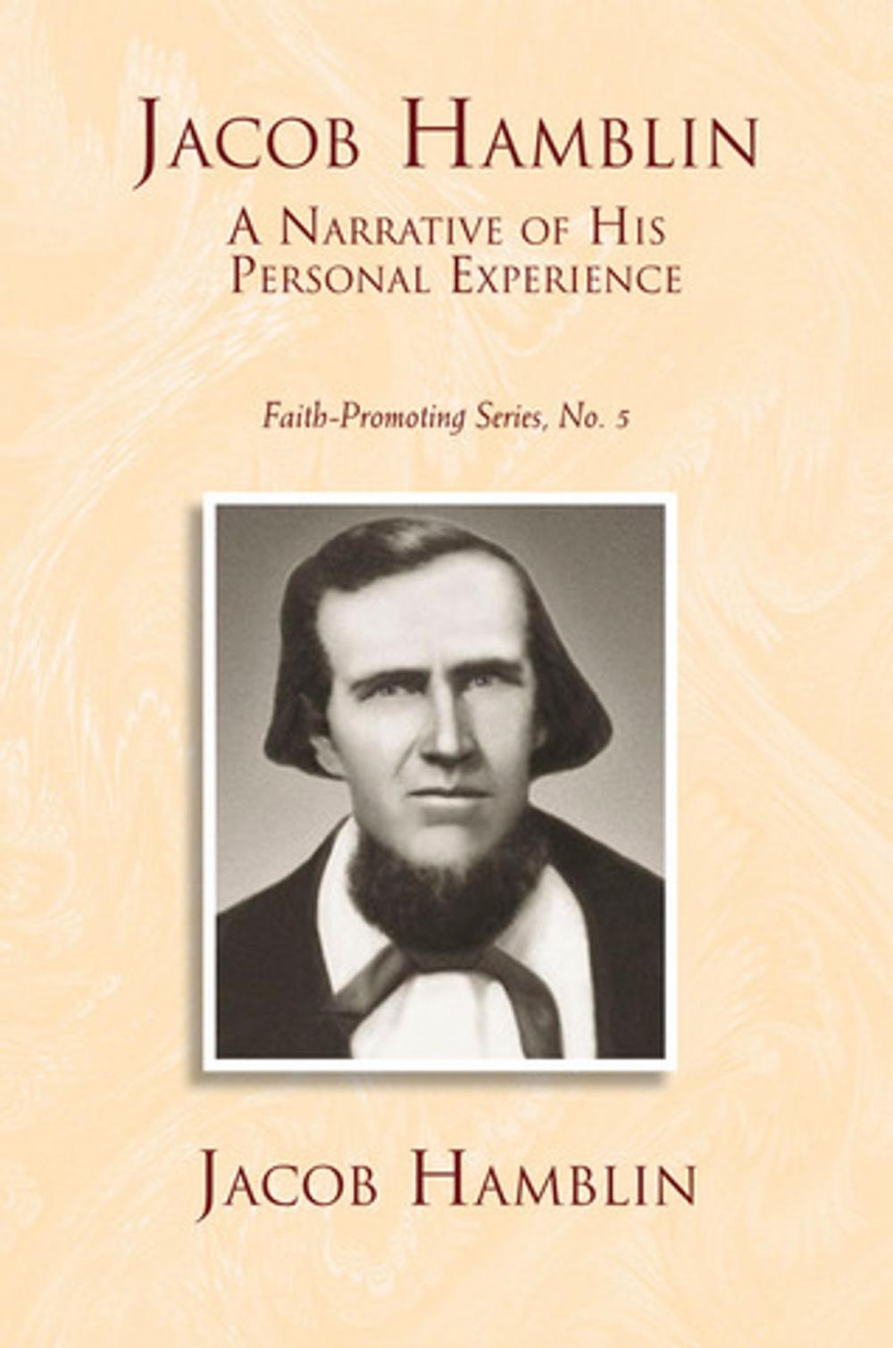 Big bigCover of Jacob Hamblin: A Narrative of His Personal Experience: Faith-Promoting Series, no. 5