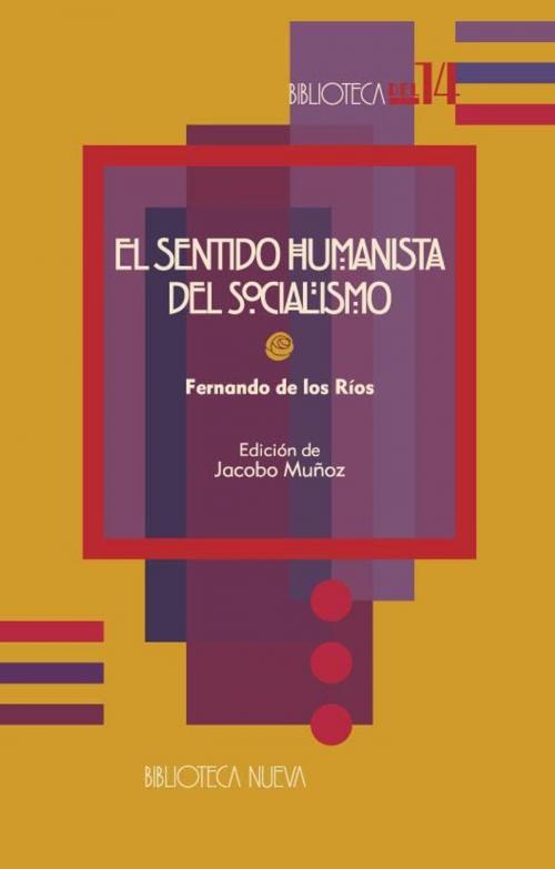 Cover of the book El sentido humanista del socialismo by Fernando De los Ríos, Biblioteca Nueva- Digitalia
