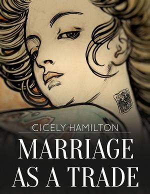 Cover of the book Marriage as a Trade by E. Phillips Oppenheim