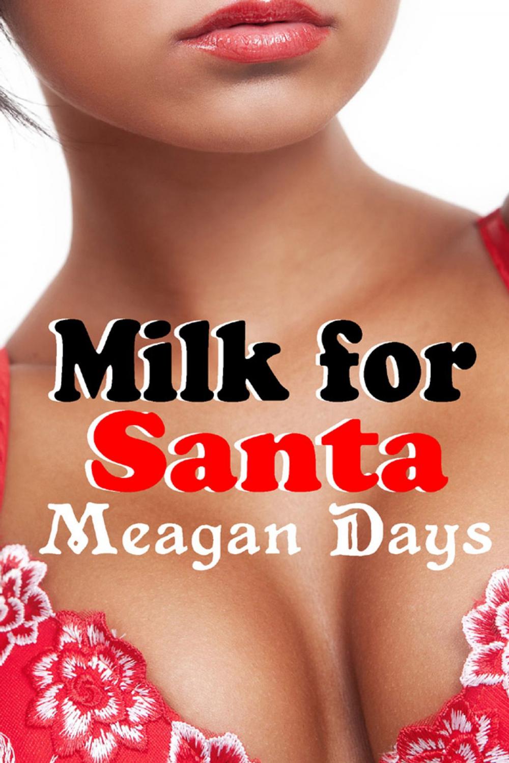 Big bigCover of Milk for Santa