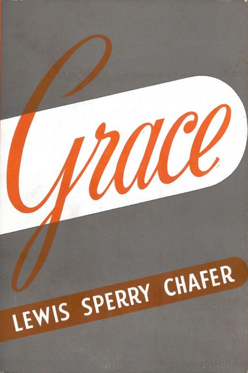 Cover of the book Grace by Lewis Sperry Chafer, Moody Publishers