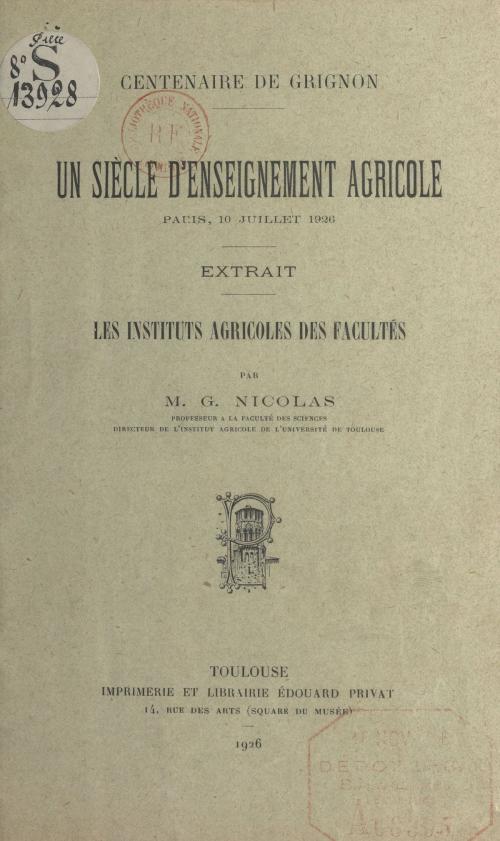 Cover of the book Les Instituts agricoles des Facultés by M. G. Nicolas, FeniXX réédition numérique