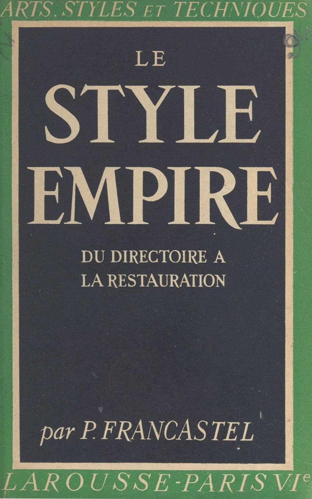 Big bigCover of Le style Empire : du Directoire à la Restauration