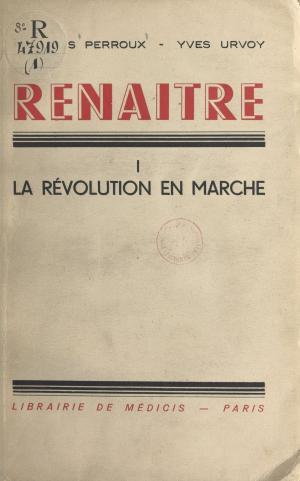 Cover of the book La révolution en marche by Jean-Paul de Gaudemar