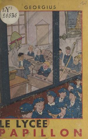 Cover of the book Le lycée papillon by Pierre Brunel