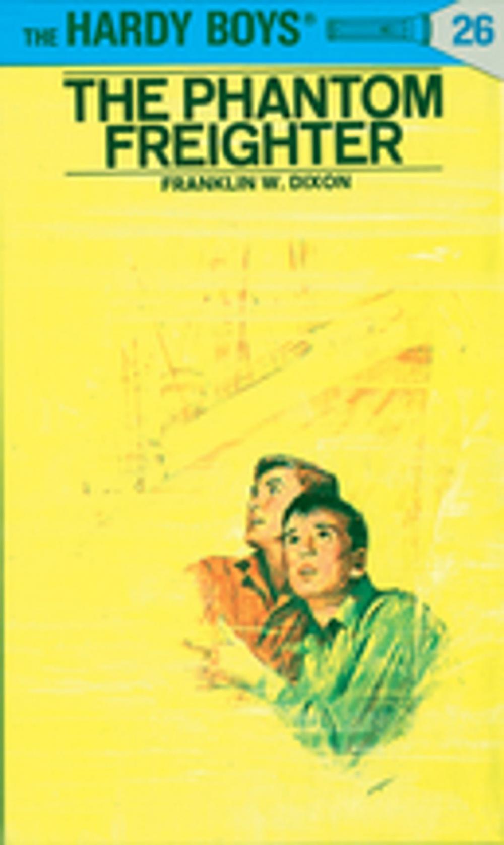 Big bigCover of Hardy Boys 26: The Phantom Freighter