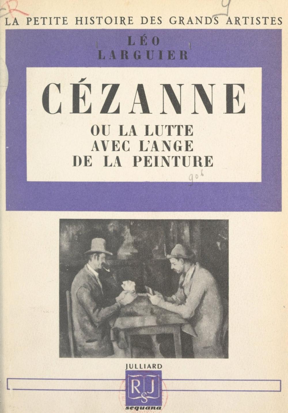 Big bigCover of Cézanne Cézanne ou la lutte avec l'ange de la peinture