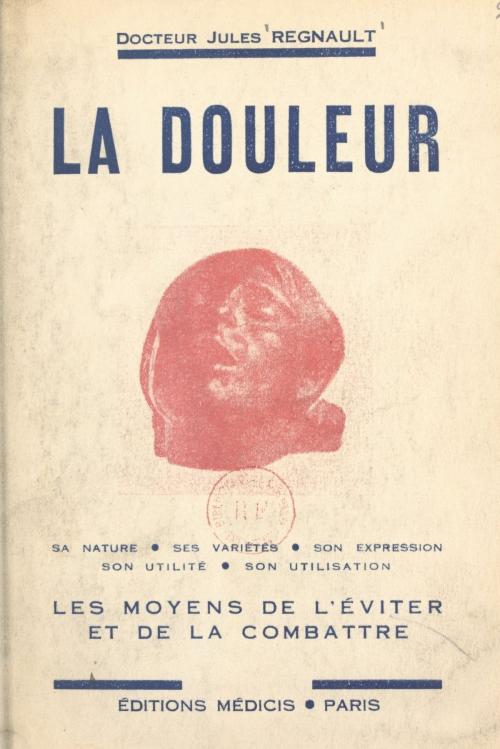 Cover of the book La douleur by Jules Regnault, FeniXX réédition numérique