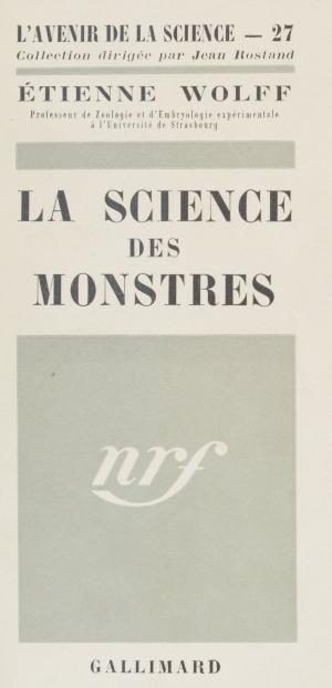 Cover of the book La science des monstres by Lucien Chopard, Jean Rostand