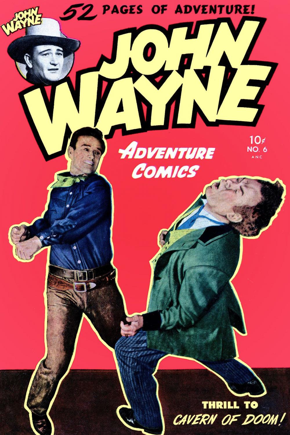 Big bigCover of John Wayne Adventure Comics, Number 6, Cavern of Doom