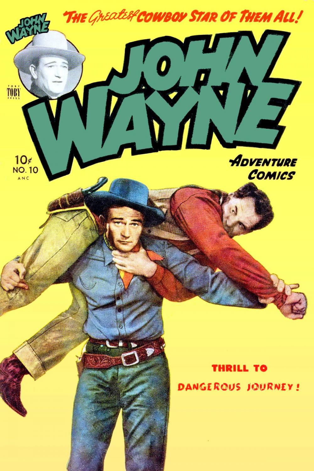 Big bigCover of John Wayne Adventure Comics, Number 10, Dangerous Journey