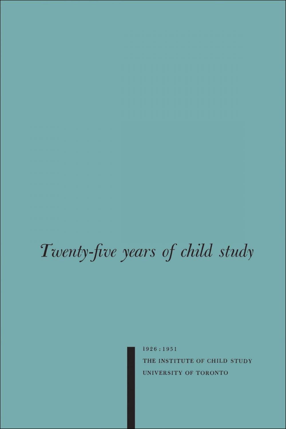 Big bigCover of Twenty-five Years of Child Study