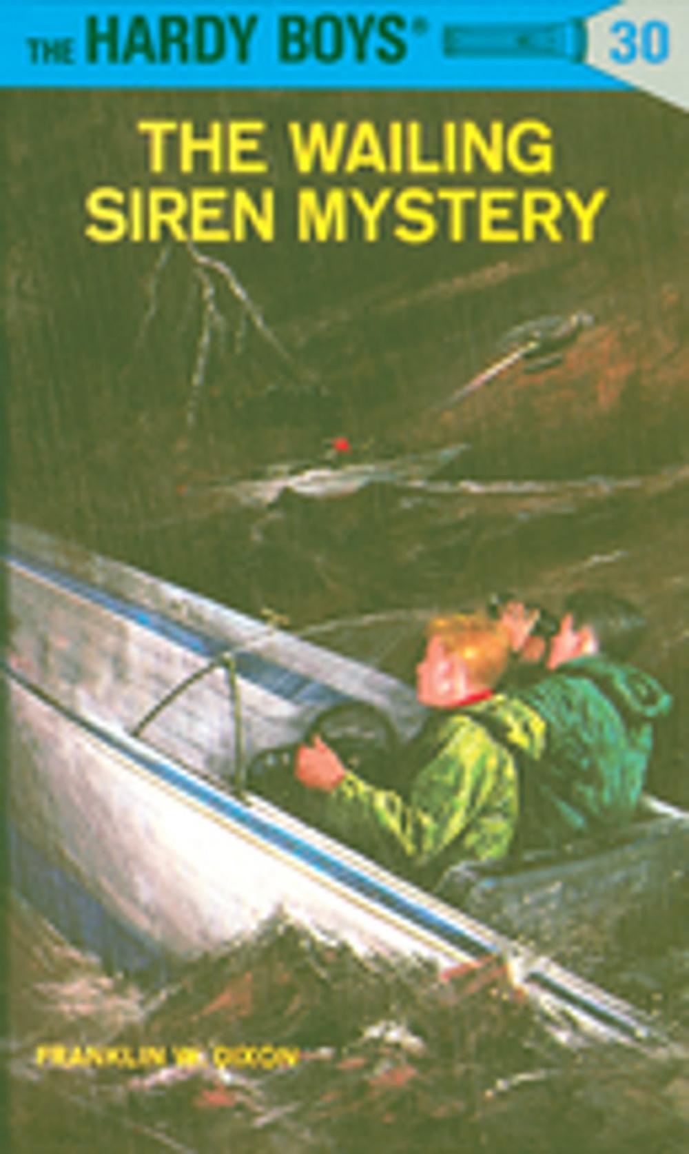 Big bigCover of Hardy Boys 30: The Wailing Siren Mystery