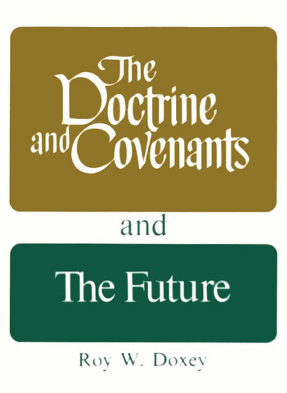 Big bigCover of Doctrine and Covenants and the Future