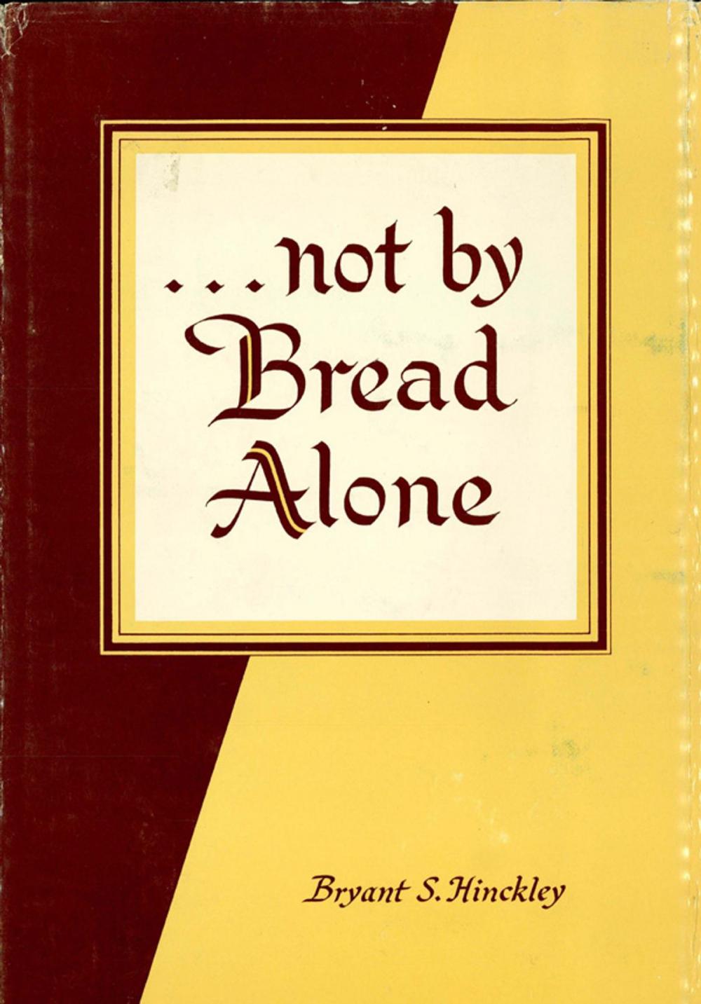 Big bigCover of Not by Bread Alone