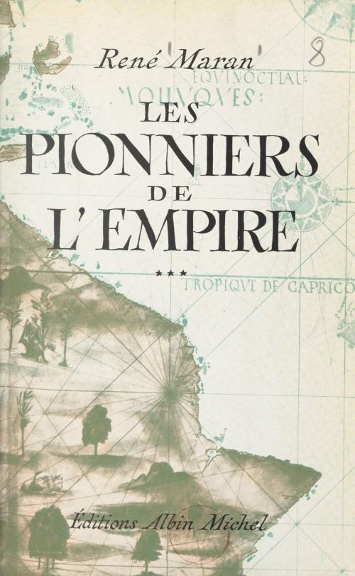 Cover of the book Les pionniers de l'Empire by René Maran, FeniXX réédition numérique