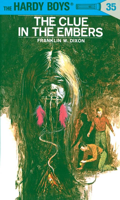 Cover of the book Hardy Boys 35: The Clue in the Embers by Franklin W. Dixon, Penguin Young Readers Group