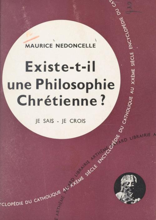 Cover of the book Je sais, je crois (1) by Maurice Nédoncelle, (Fayard) réédition numérique FeniXX