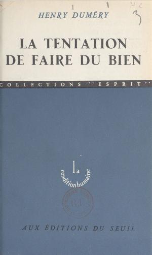 Cover of the book La tentation de faire du bien by Régine Deforges, Nicole Vimard