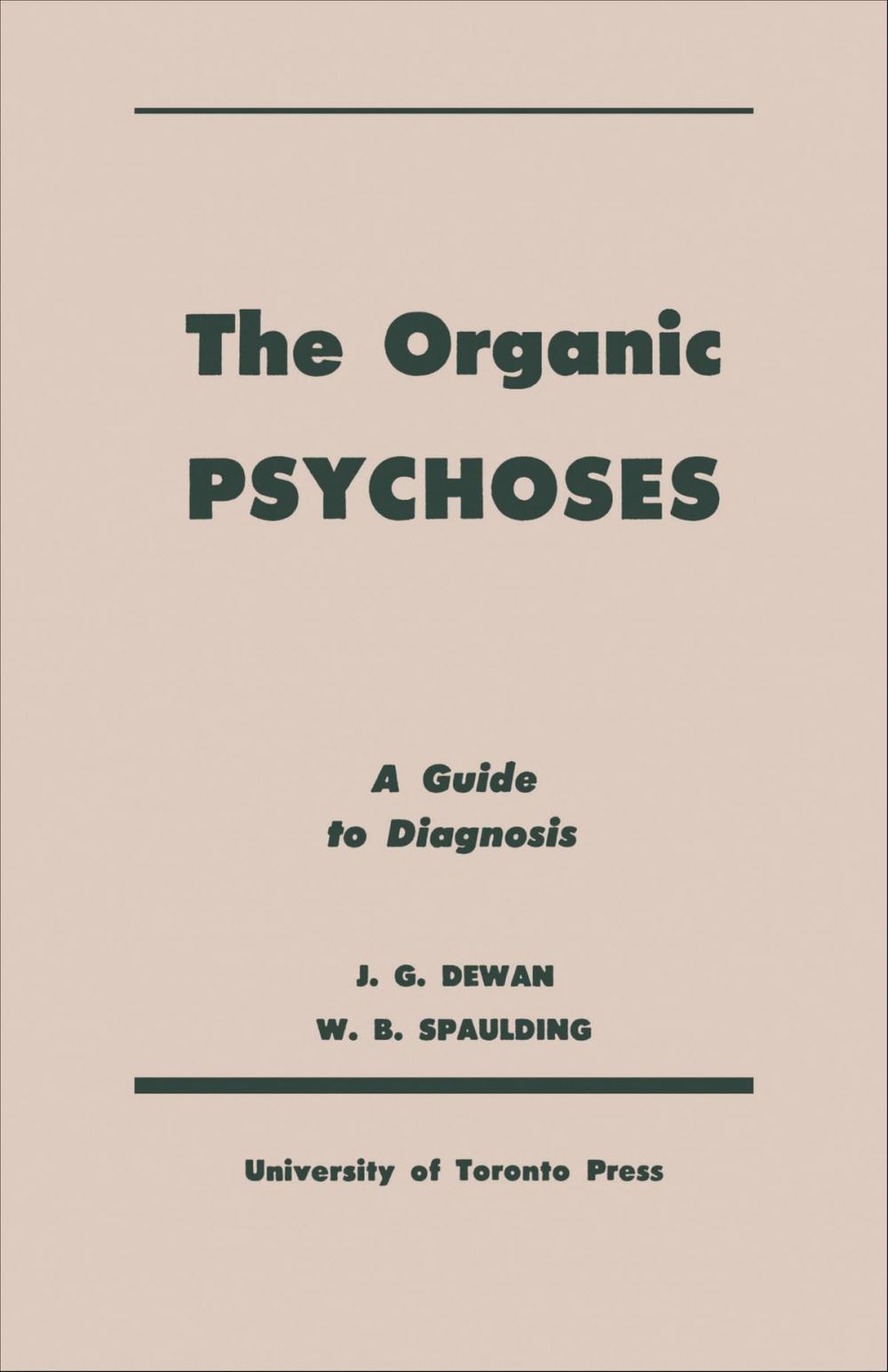 Big bigCover of The Organic Psychoses