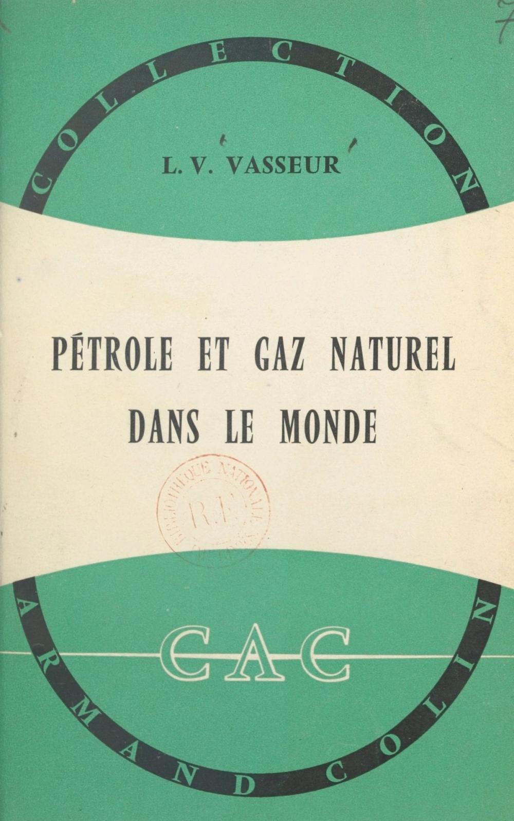 Big bigCover of Pétrole et gaz naturel dans le monde