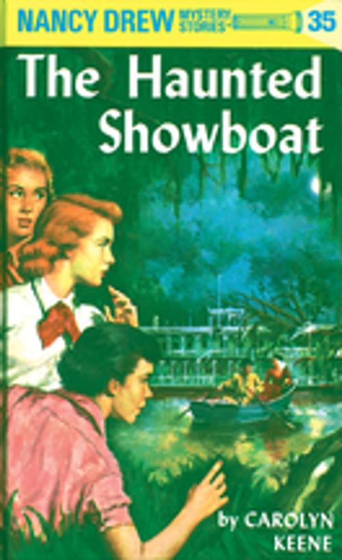 Cover of the book Nancy Drew 35: The Haunted Showboat by Carolyn Keene, Penguin Young Readers Group