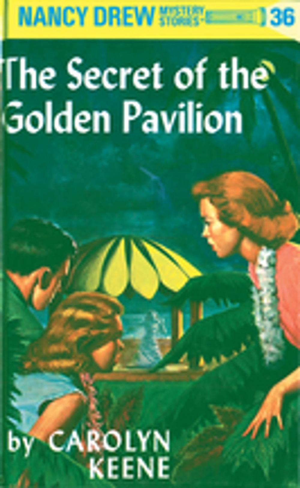 Big bigCover of Nancy Drew 36: The Secret of the Golden Pavillion