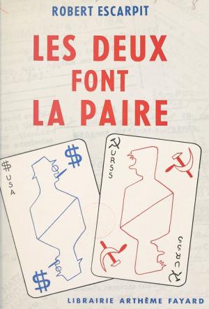 Cover of the book Les deux font la paire by Fernand Baldensperger, Georges Beaulavon, Isaak Benrubi
