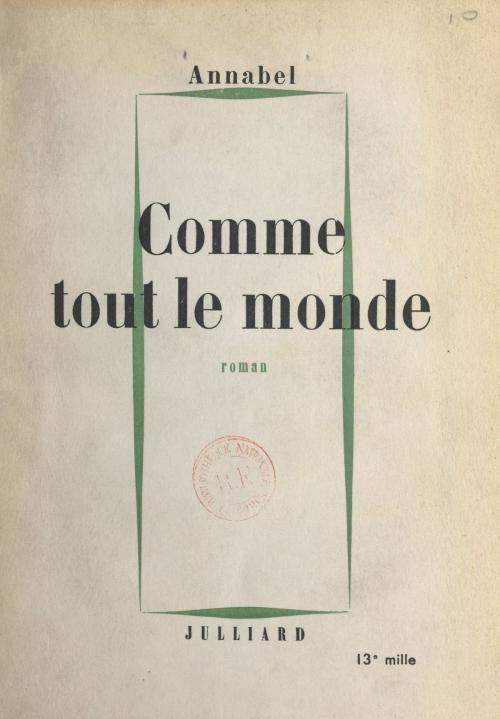Cover of the book Comme tout le monde by Annabel, (Julliard) réédition numérique FeniXX