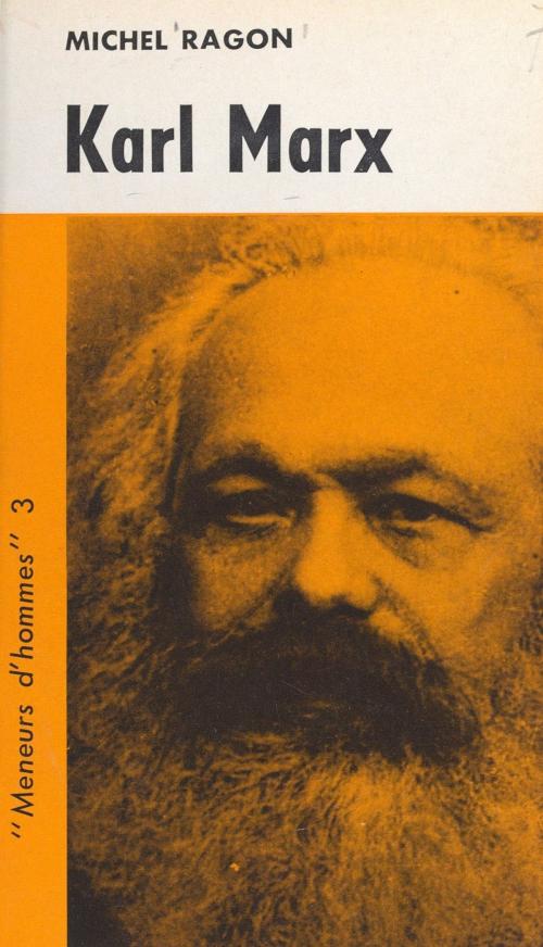 Cover of the book Karl Marx by Michel Ragon, J.-C. Ibert, (La Table Ronde) réédition numérique FeniXX