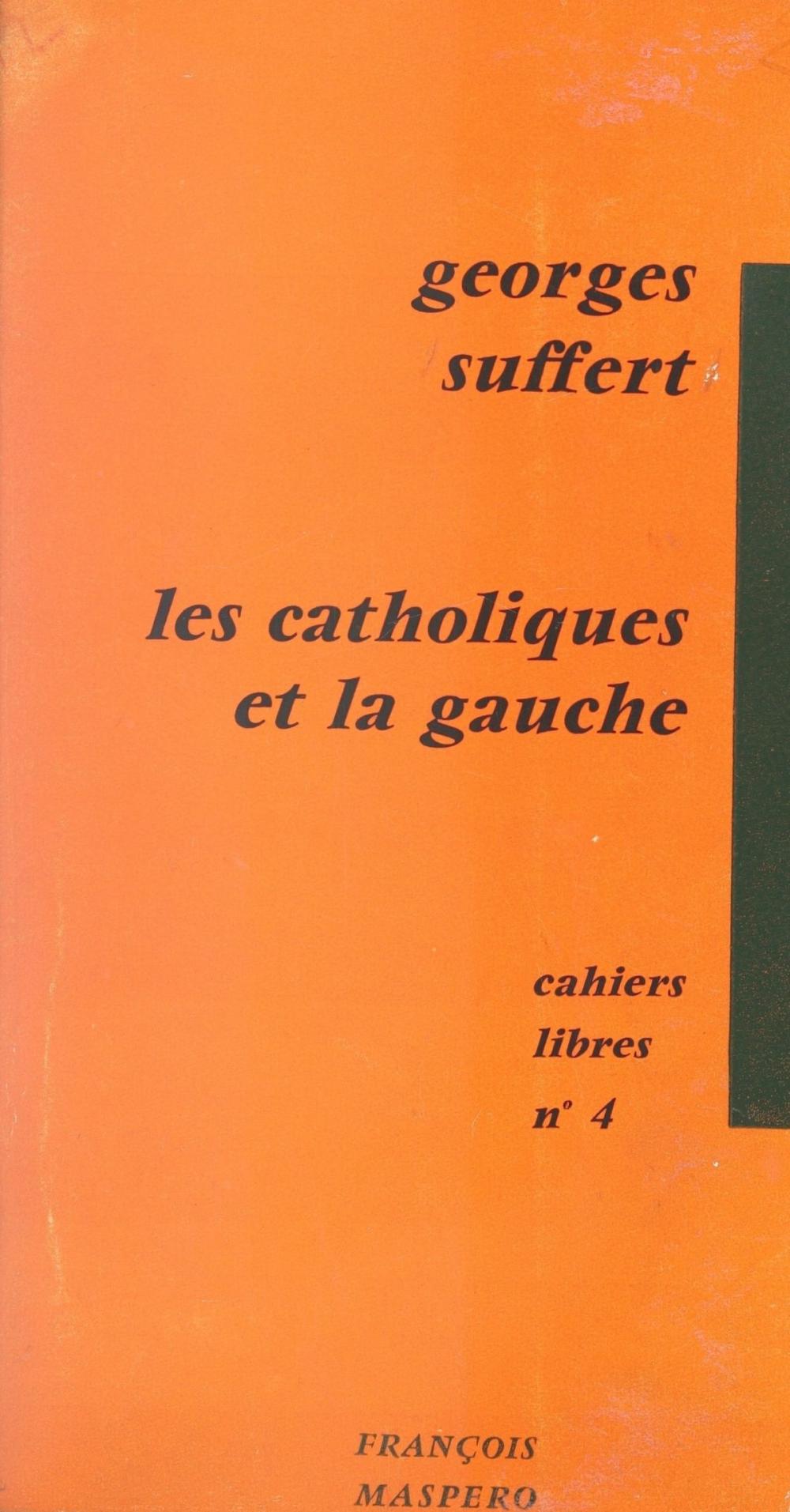 Big bigCover of Les catholiques et la gauche