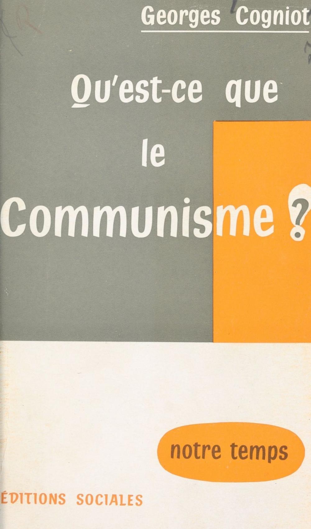 Big bigCover of Qu'est-ce que le communisme ?