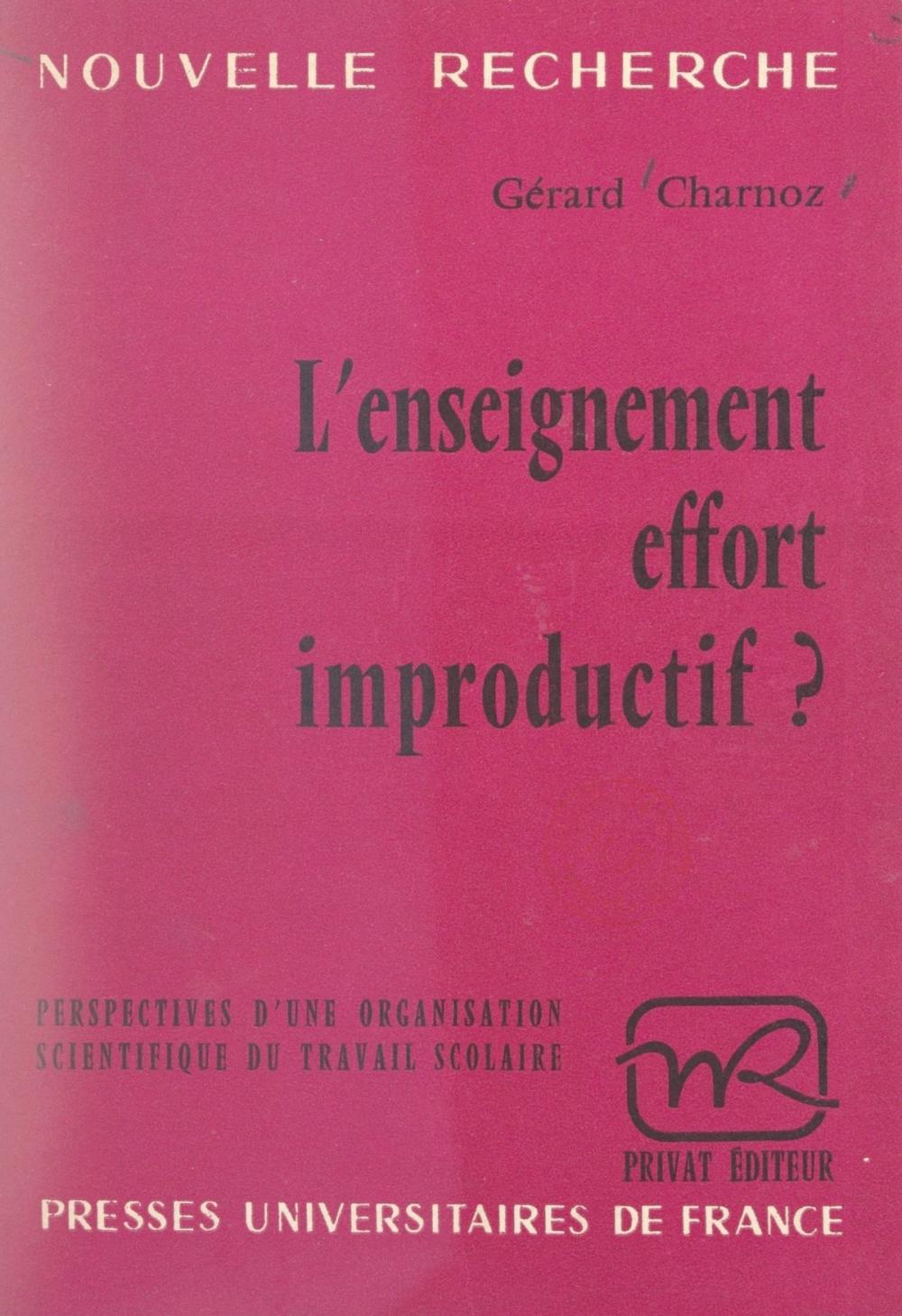 Big bigCover of L'enseignement, effort improductif ?