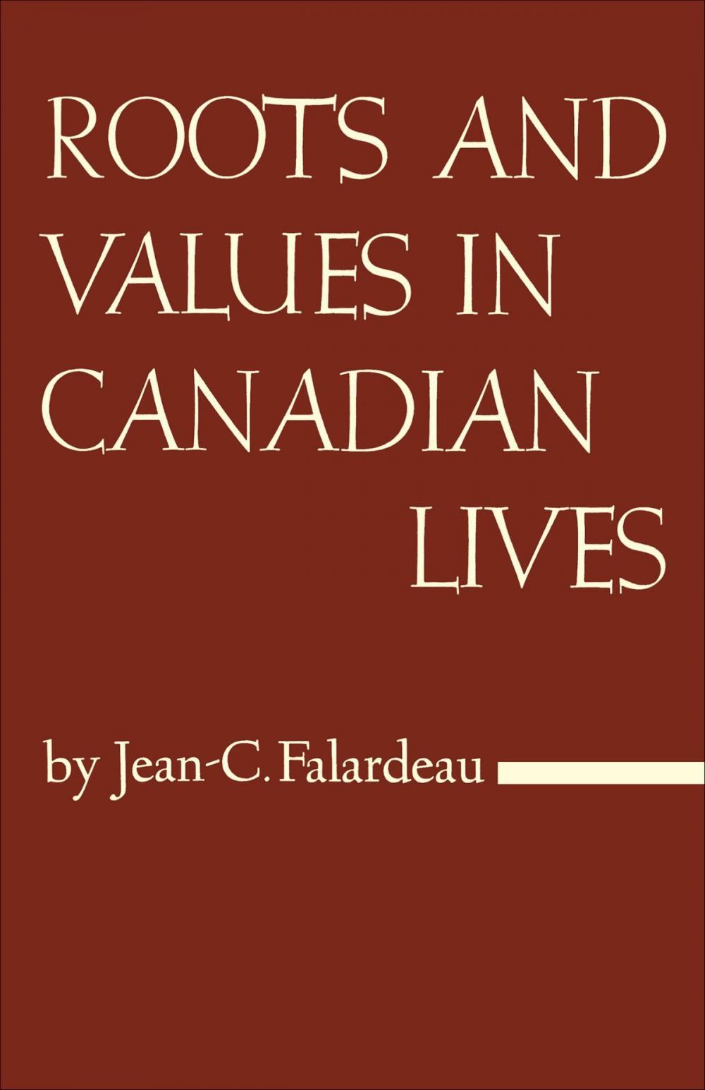 Big bigCover of Roots and Values in Canadian Lives