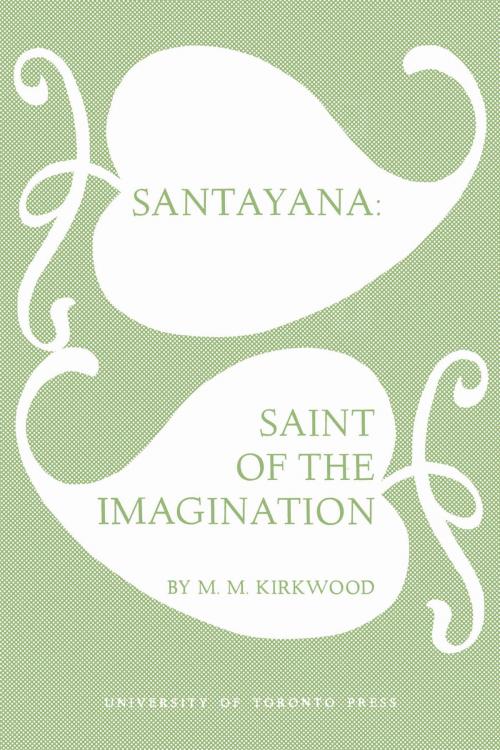 Cover of the book Santayana by Mossie Kirkwood, University of Toronto Press, Scholarly Publishing Division