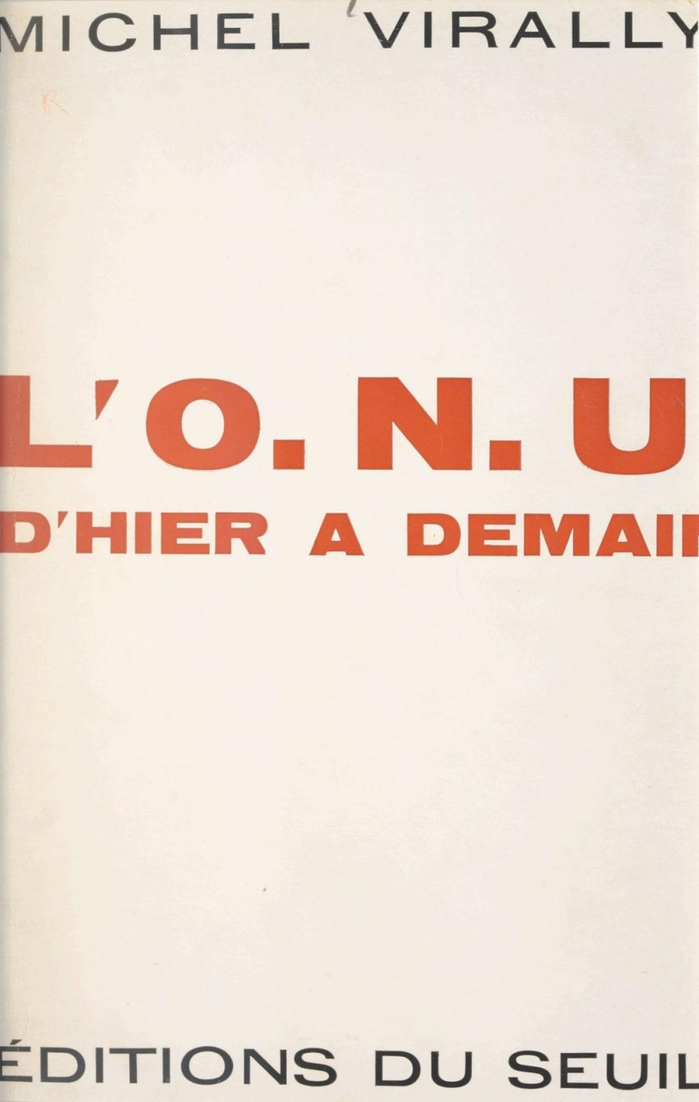 Big bigCover of L'O.N.U., d'hier à demain