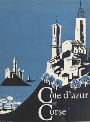 Cover of the book Côte d'azur et Corse by Raoul Rabut, Karl Zéro