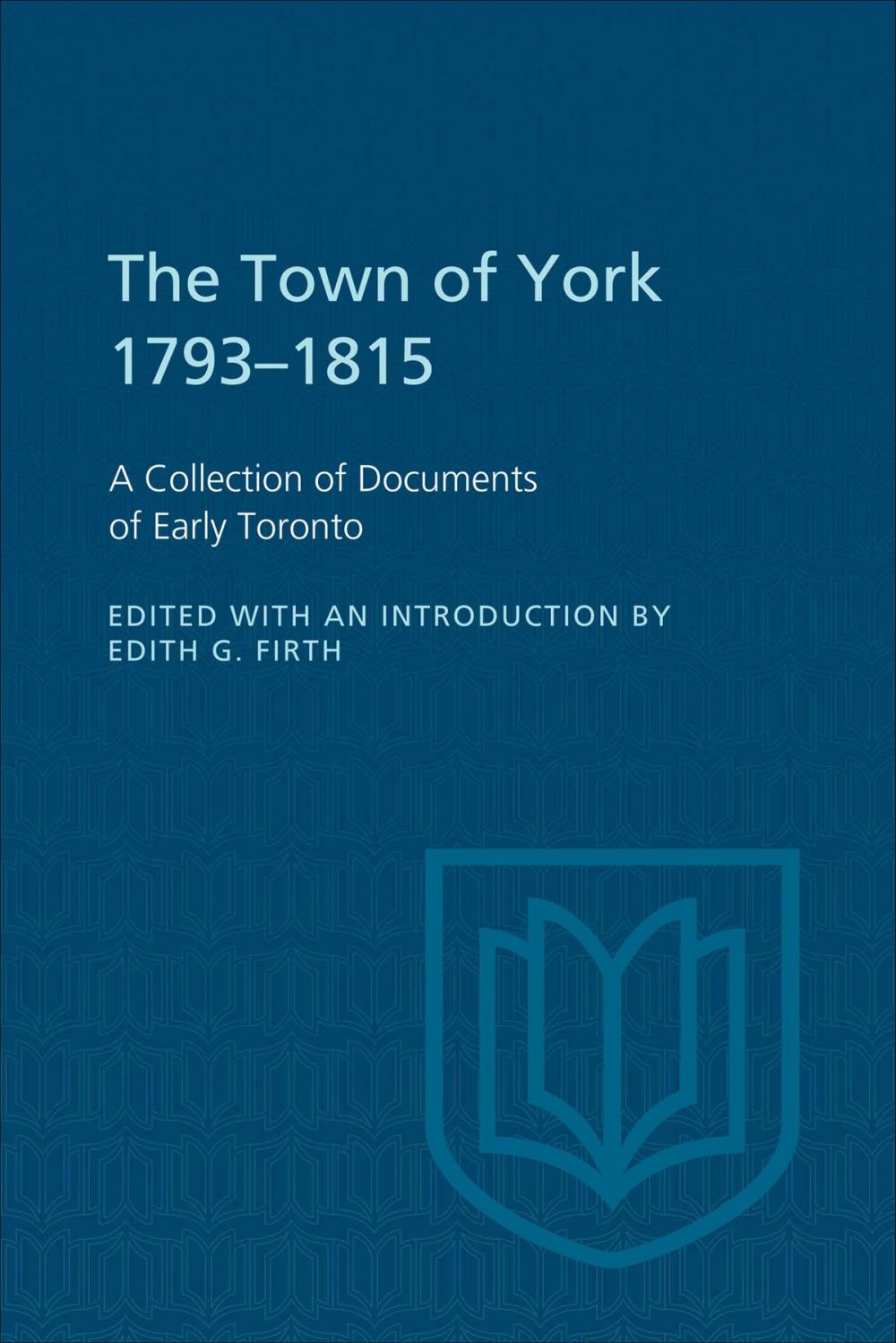 Big bigCover of The Town of York 1793-1815