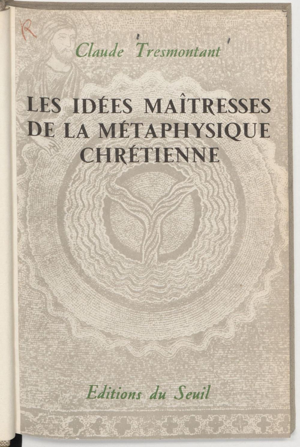 Big bigCover of Les idées maîtresses de la métaphysique chrétienne