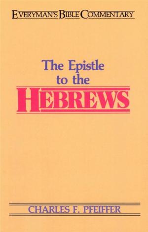 Cover of the book Hebrews- Everyman's Bible Commentary by Lindsey A. Holcomb, Justin S. Holcomb