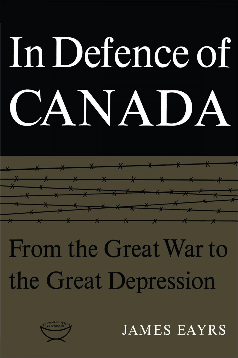 Big bigCover of In Defence of Canada Volume I