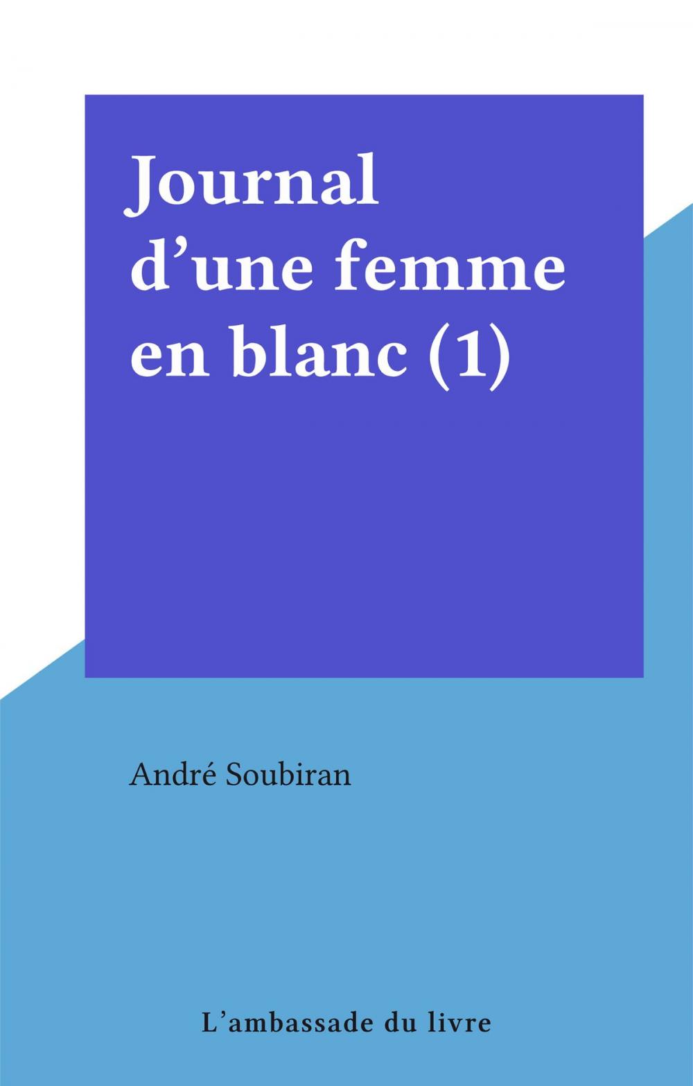 Big bigCover of Journal d'une femme en blanc (1)