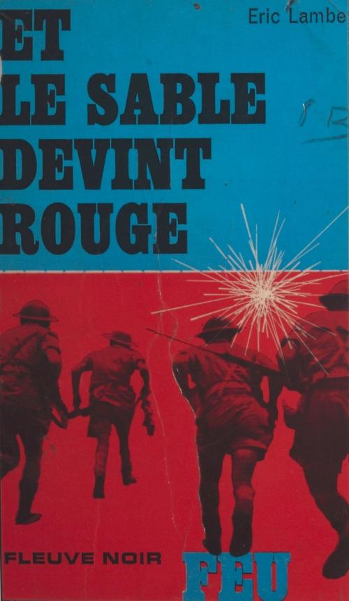 Cover of the book Et le sable devint rouge by Eric Lambert, Bruno Martin, (Fleuve Éditions) réédition numérique FeniXX