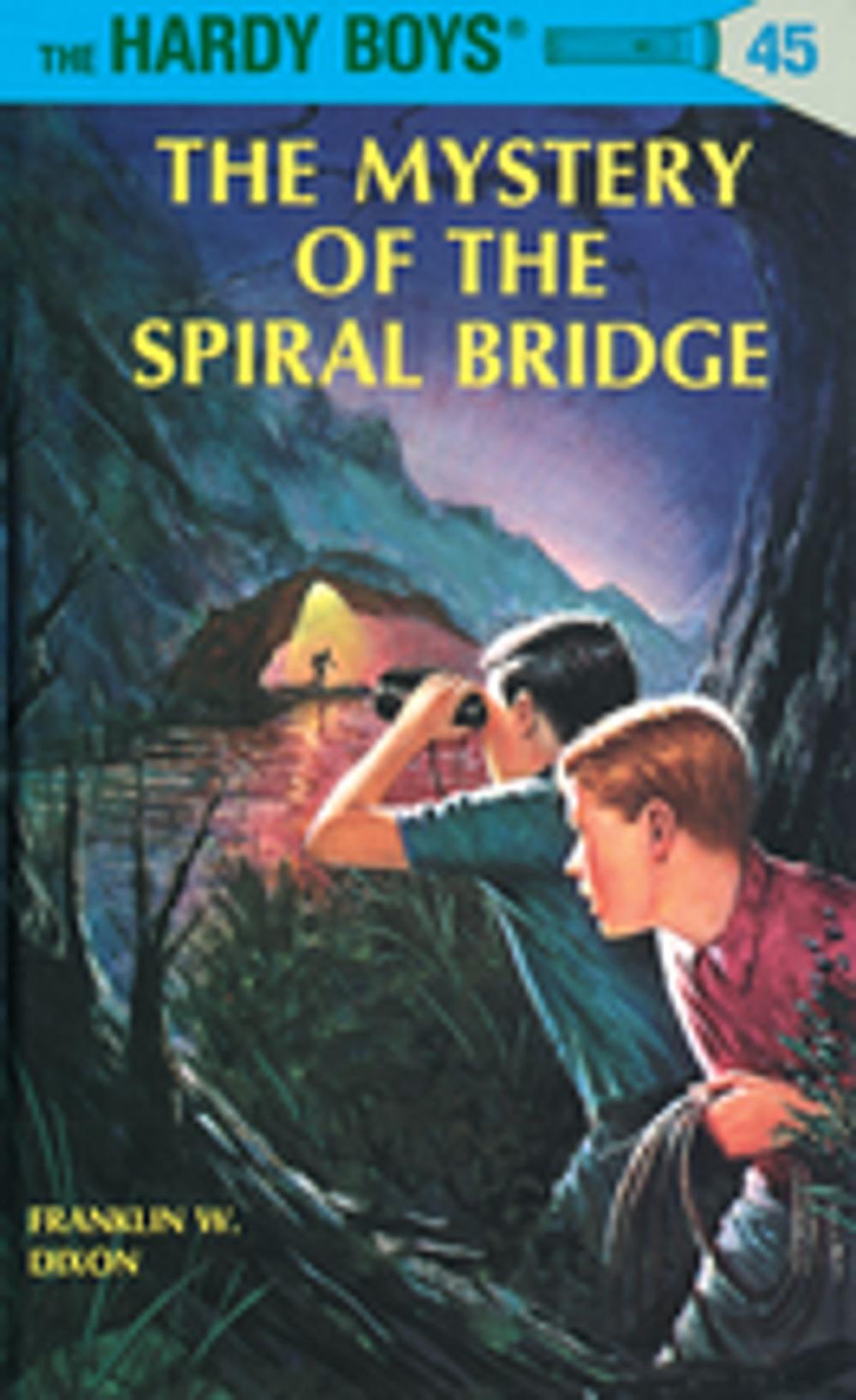 Big bigCover of Hardy Boys 45: The Mystery of the Spiral Bridge