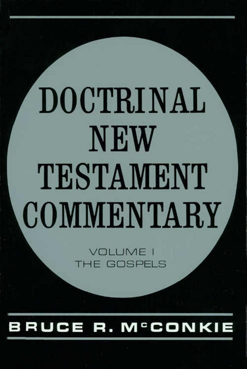 Big bigCover of Doctrinal New Testament Commentary, Vol 1