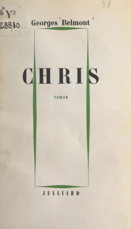 Cover of the book Chris by Georges Belmont, (Julliard) réédition numérique FeniXX