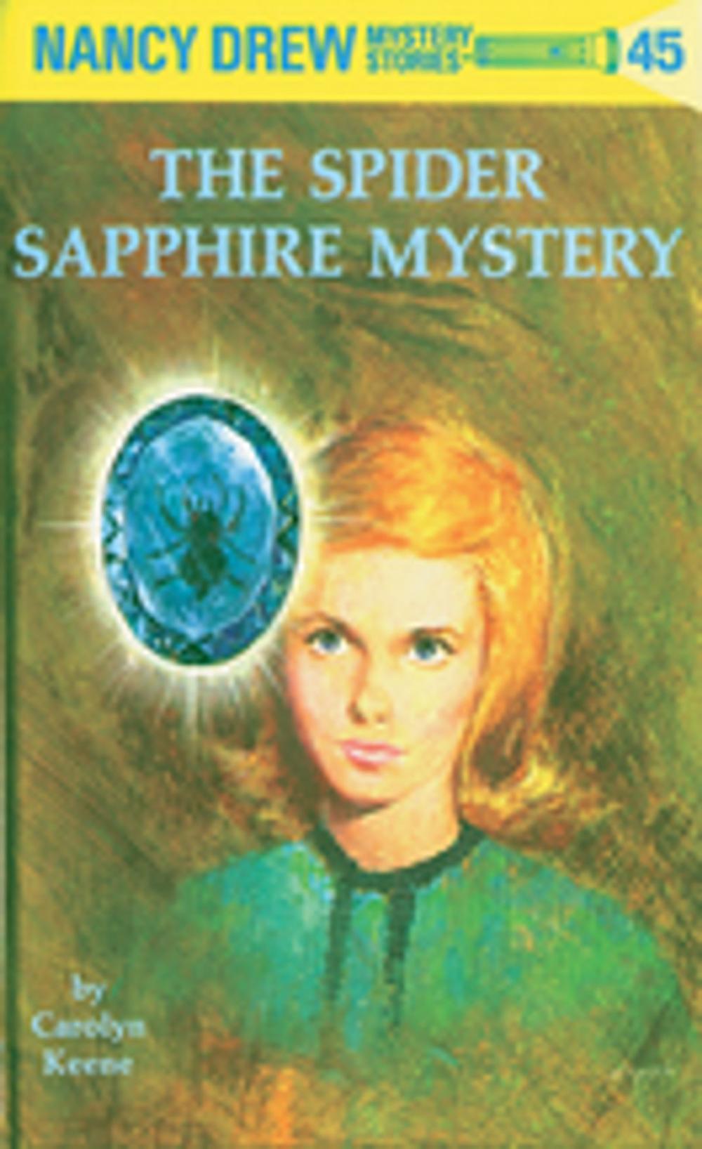 Big bigCover of Nancy Drew 45: The Spider Sapphire Mystery