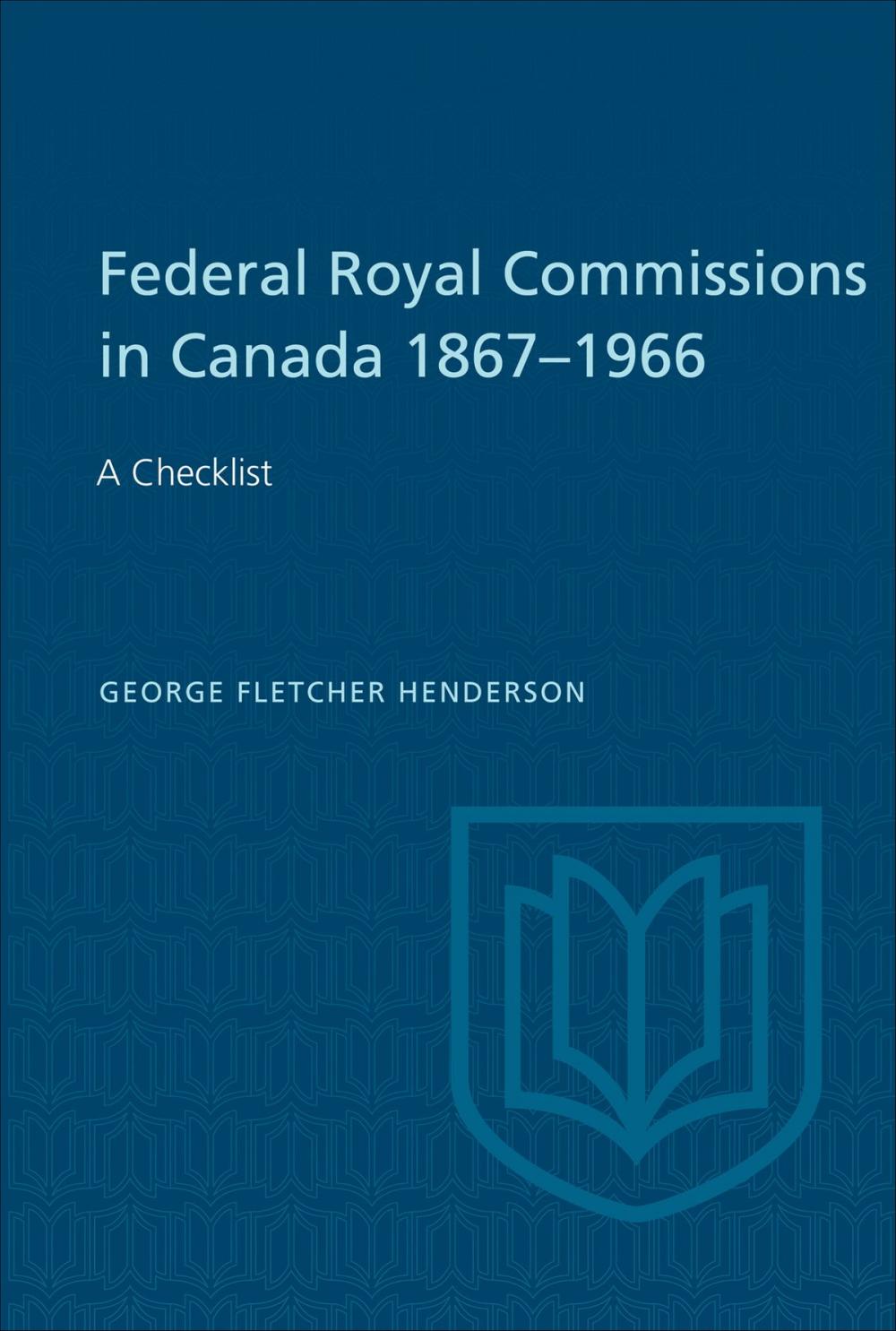 Big bigCover of Federal Royal Commissions in Canada 1867-1966