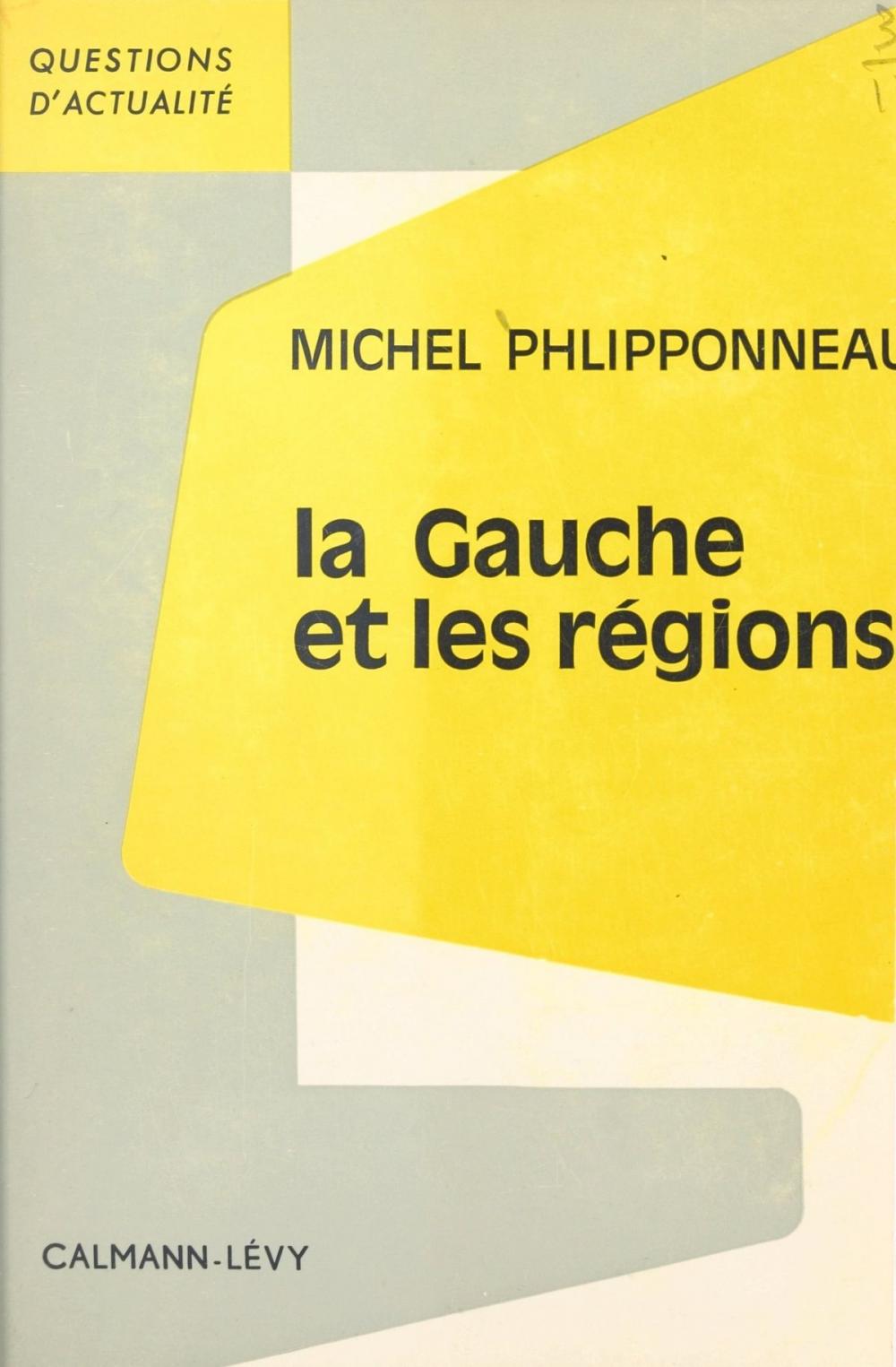 Big bigCover of La gauche et les régions