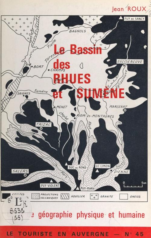 Cover of the book Le bassin des Rhues et Sumène by Jean Roux, FeniXX réédition numérique